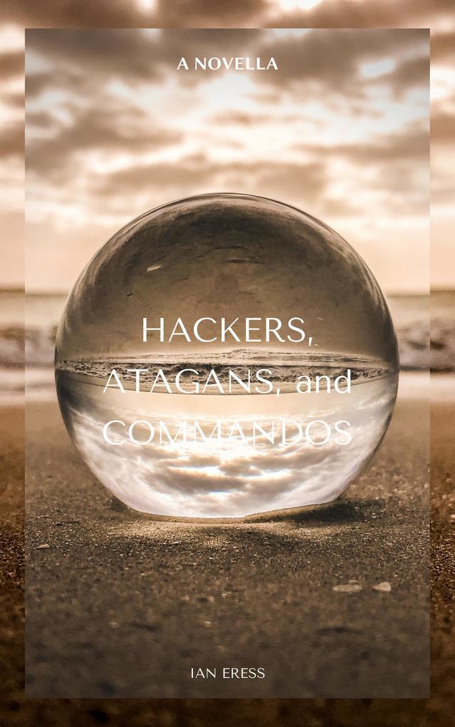 Hackers Atagans and Commandos