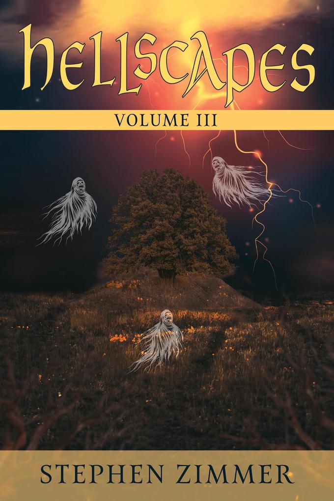 Hellscapes Volume III