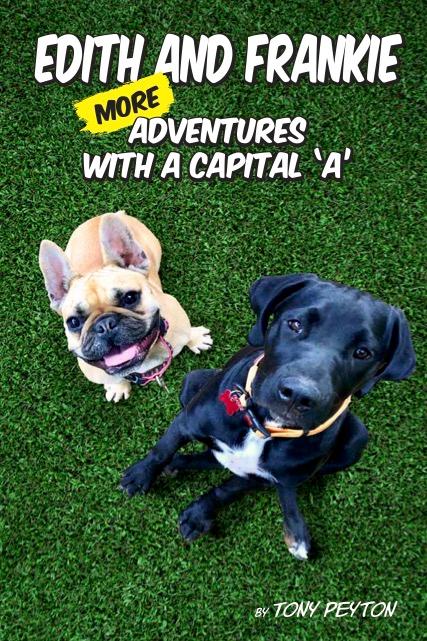 Edith and Frankie: More Adventures with a Capital A