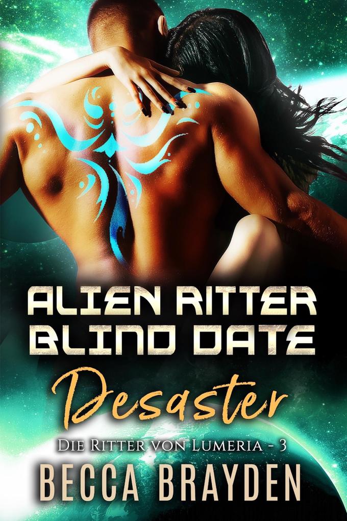 Alien Ritter Blind Date Desaster