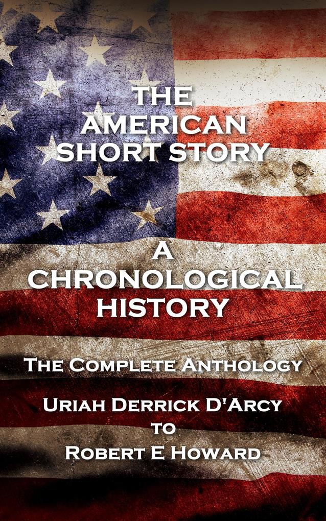 The American Short Story. A Chronological History