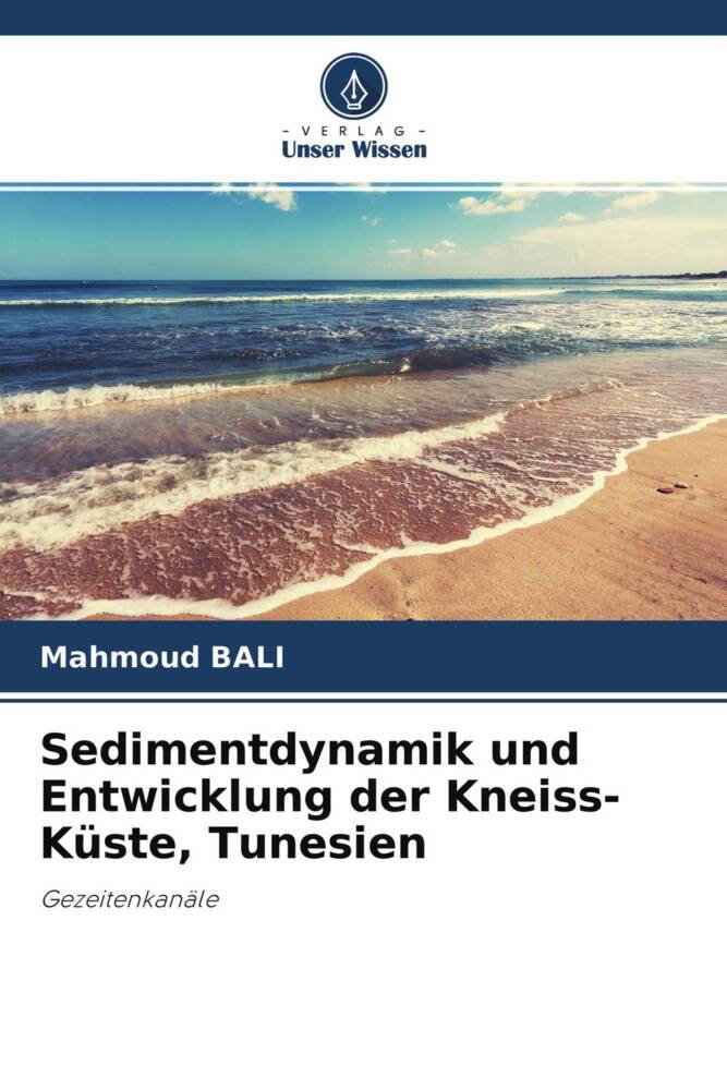 Sedimentdynamik und Entwicklung der Kneiss-Küste Tunesien