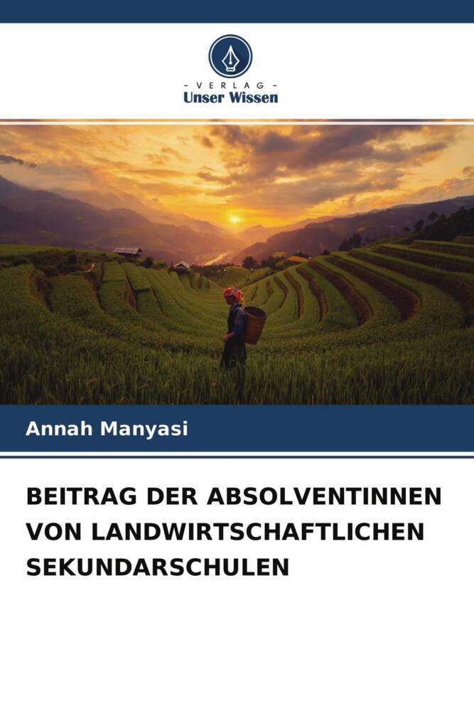 BEITRAG DER ABSOLVENTINNEN VON LANDWIRTSCHAFTLICHEN SEKUNDARSCHULEN