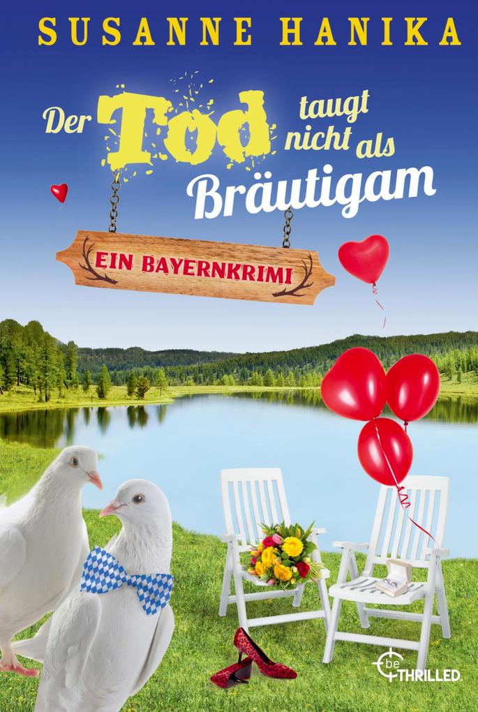 Bethrilled Der Tod Taugt Nicht Als Bräutigam