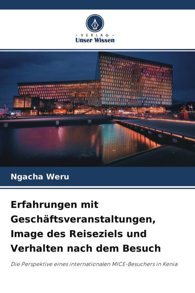 Erfahrungen mit Geschäftsveranstaltungen Image des Reiseziels und Verhalten nach dem Besuch