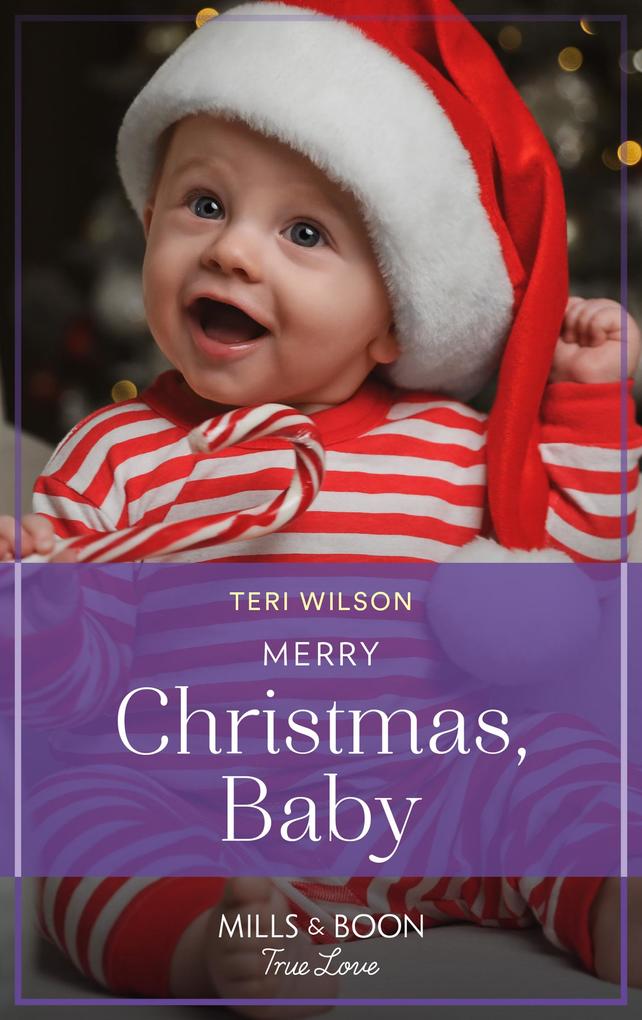 Merry Christmas Baby (Lovestruck Vermont Book 4) (Mills & Boon True Love)