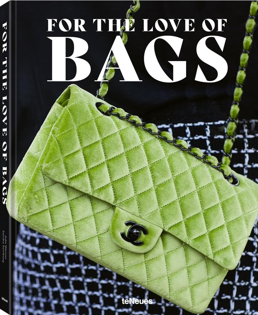 For the Love of Bags Revised Edition