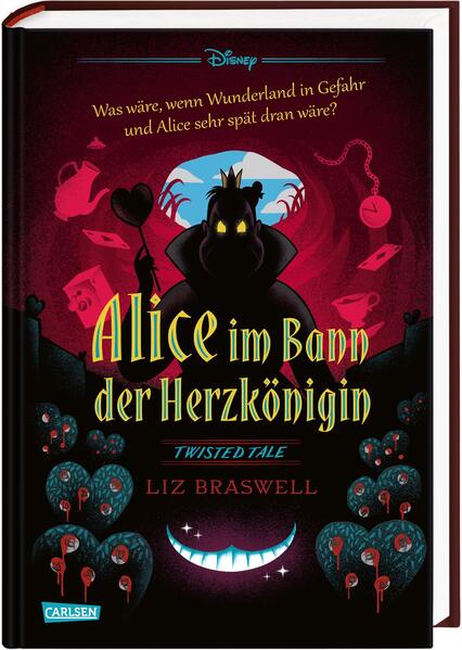 Image of Alice Im Bann Der Herzkönigin / Disney - Twisted Tales Bd.7 - Liz Braswell, Walt Disney, Gebunden