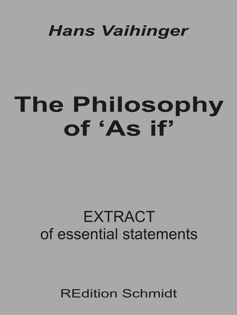 The Philosophy of ‘As if‘