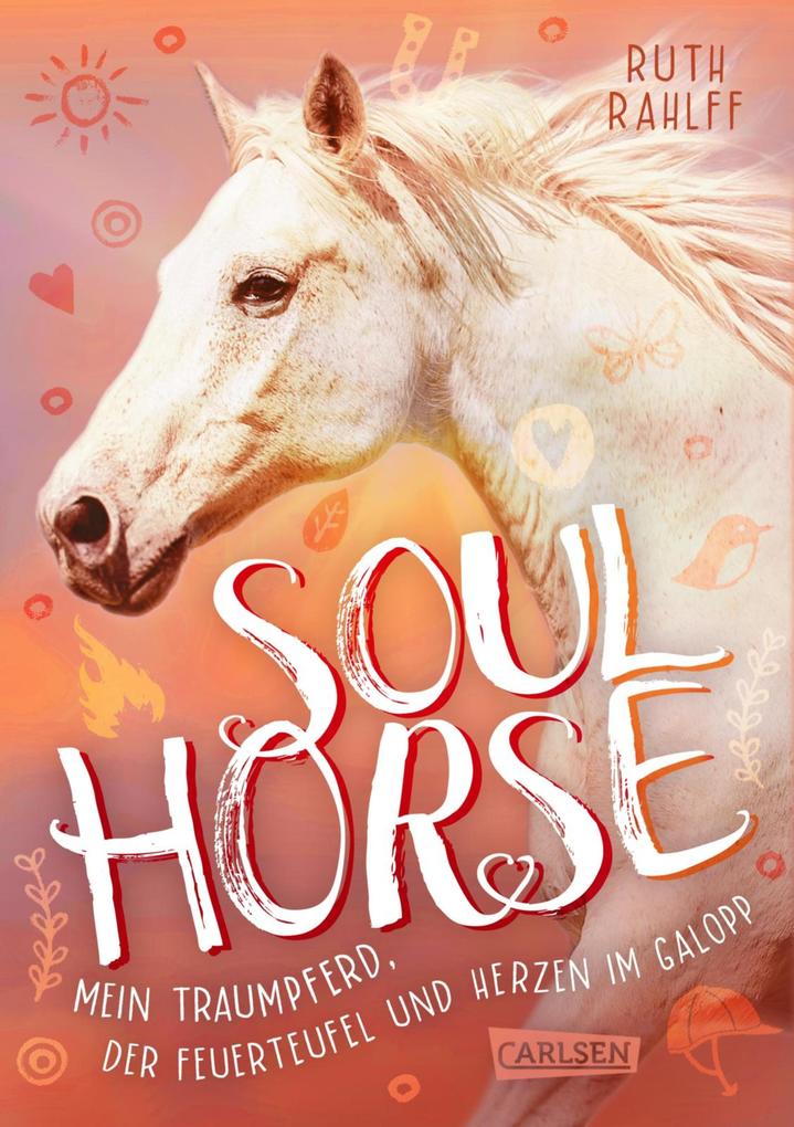 Soulhorse 3: Mein Traumpferd der Feuerteufel und Herzen im Galopp