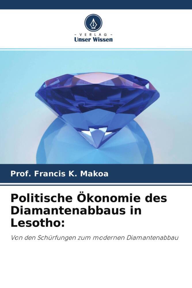 Politische Ökonomie des Diamantenabbaus in Lesotho: