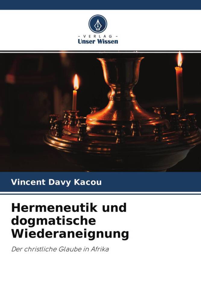 Hermeneutik und dogmatische Wiederaneignung