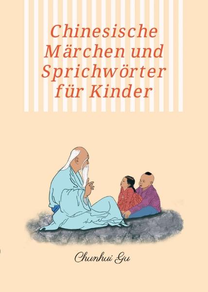 Image of Chinesische Märchen und Sprichwörter für Kinder