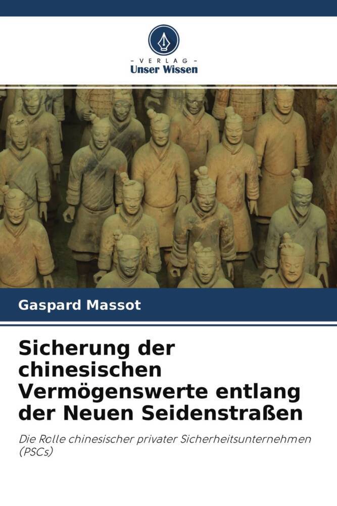 Sicherung der chinesischen Vermögenswerte entlang der Neuen Seidenstraßen