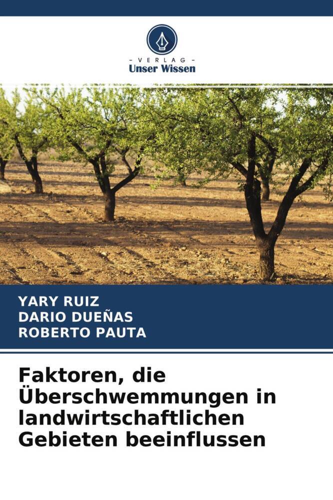 Faktoren die Überschwemmungen in landwirtschaftlichen Gebieten beeinflussen