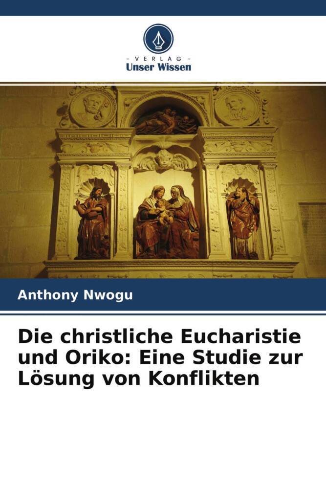 Die christliche Eucharistie und Oriko: Eine Studie zur Lösung von Konflikten