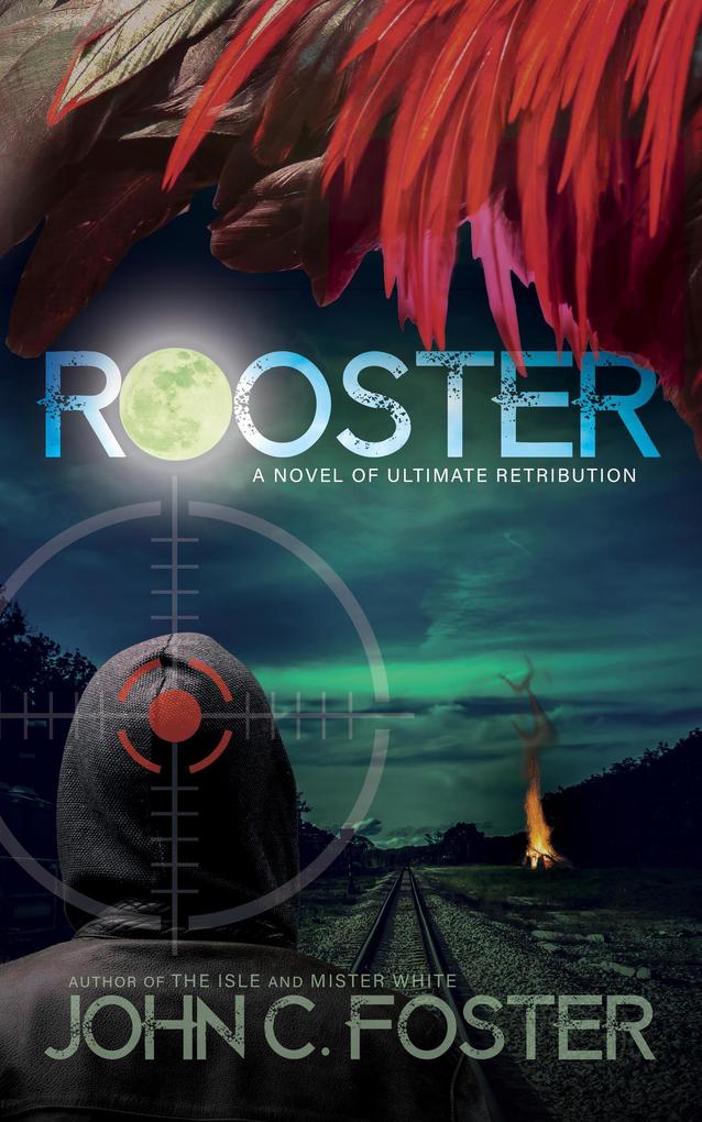 Rooster - John C. Foster