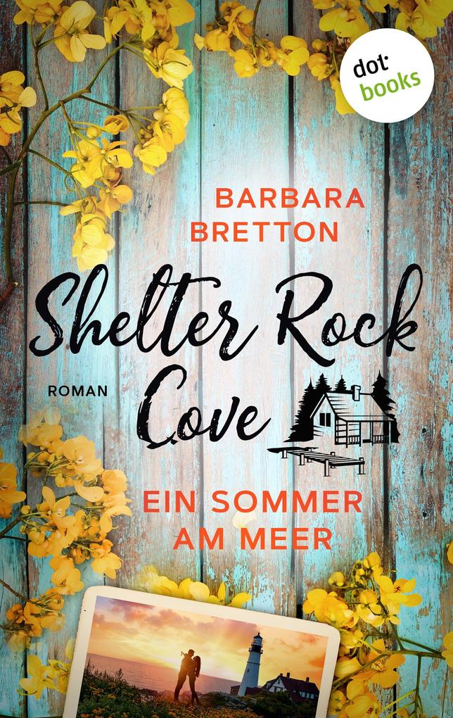 Shelter Rock Cove - Ein Sommer am Meer