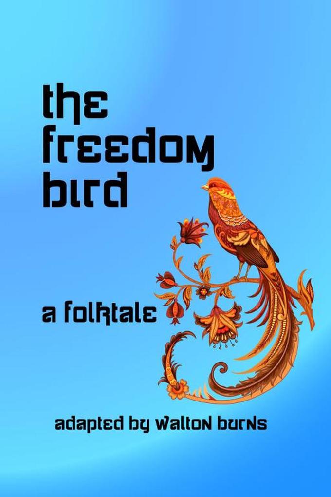 The Freedom Bird (Graded Readers #4)