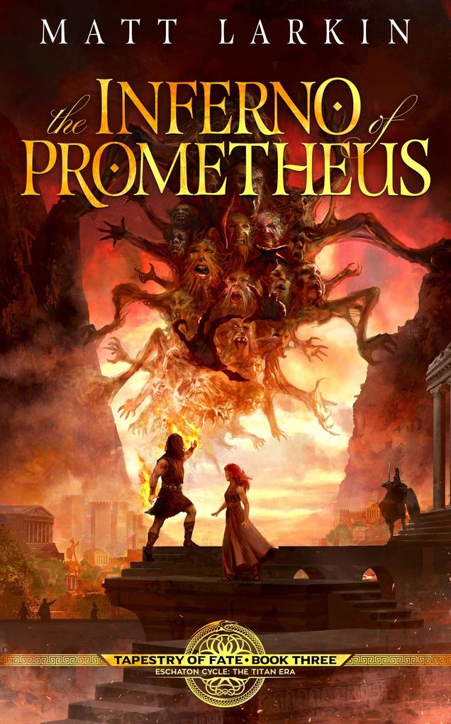 The Inferno of Prometheus (Tapestry of Fate #3)