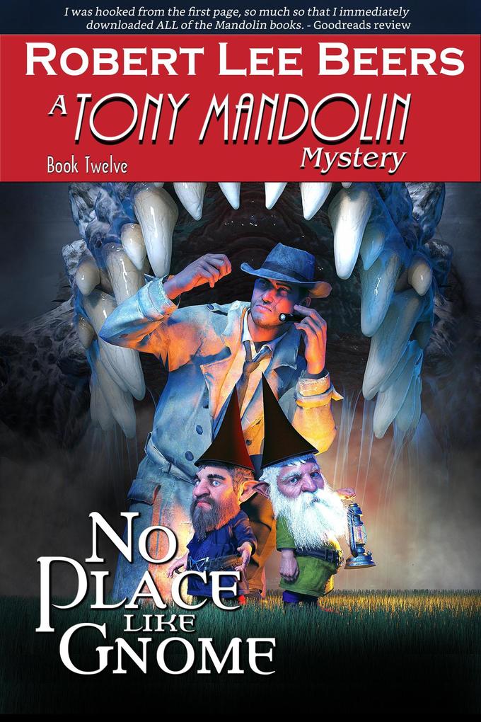 No Place Like Gnome (The Tony Mandolin Mysteries #12)