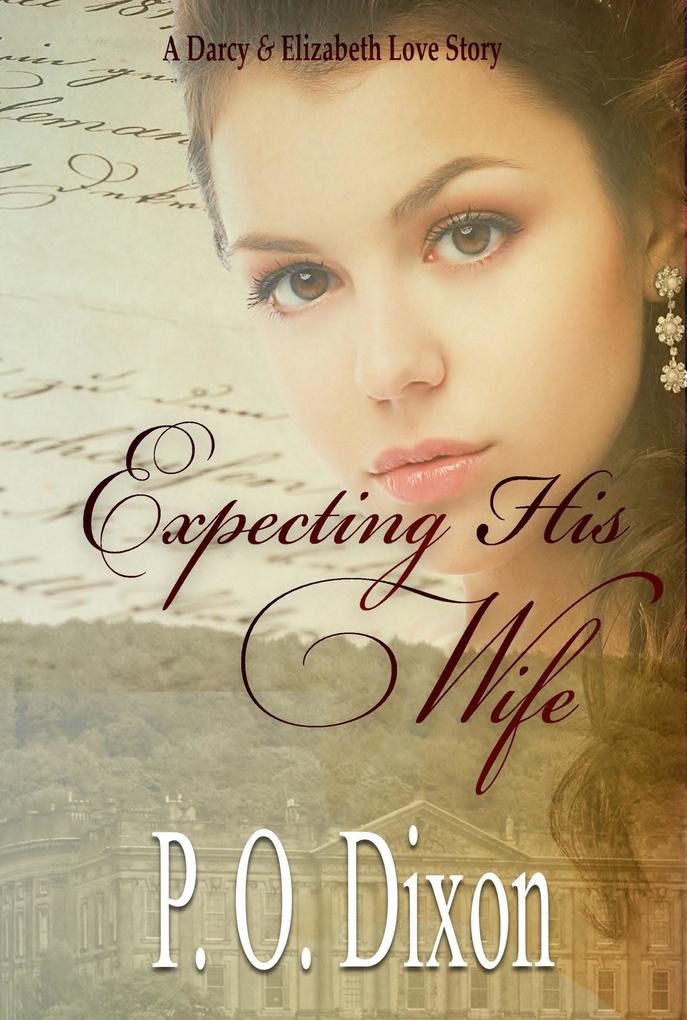Expecting His Wife (Darcy and Elizabeth Short Stories #3)