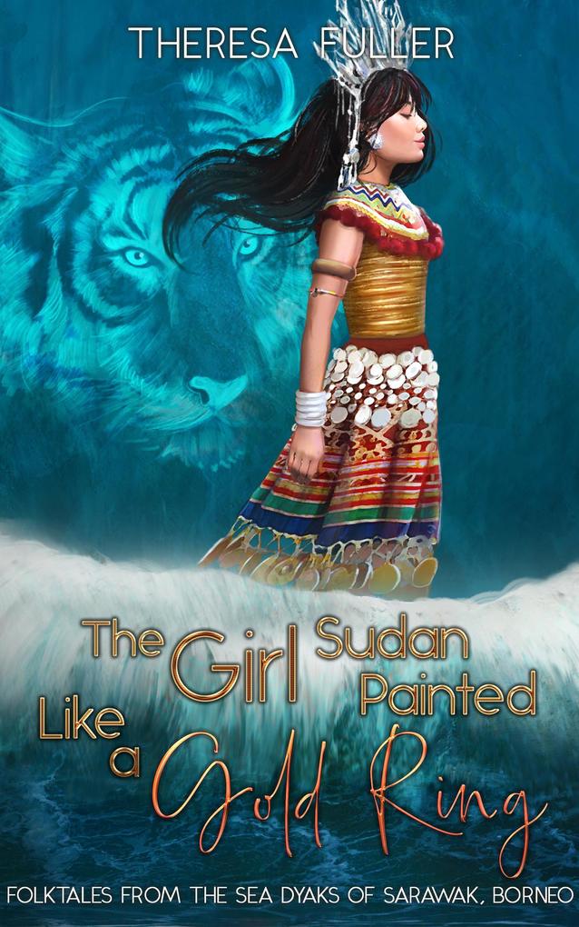 The Girl Sudan Painted like a Gold Ring (Lands below the Winds)
