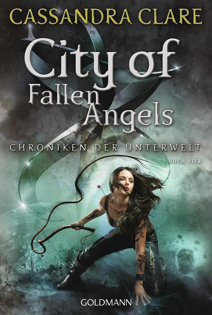 City of Fallen Angels (Chroniken 4) - Cassandra Clare
