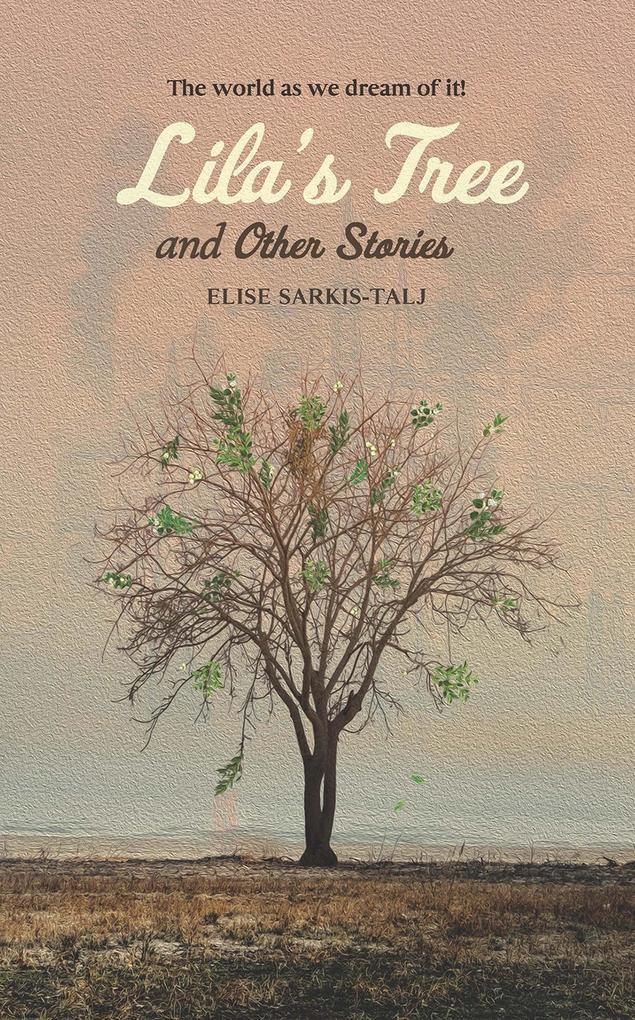 Lila‘s Tree and Other Stories