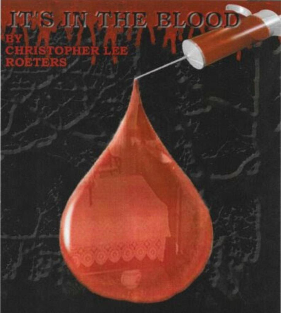It‘s In The Blood (Book 1)
