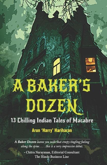 A Baker‘s Dozen: 13 Chilling Indian Tales of Macabre