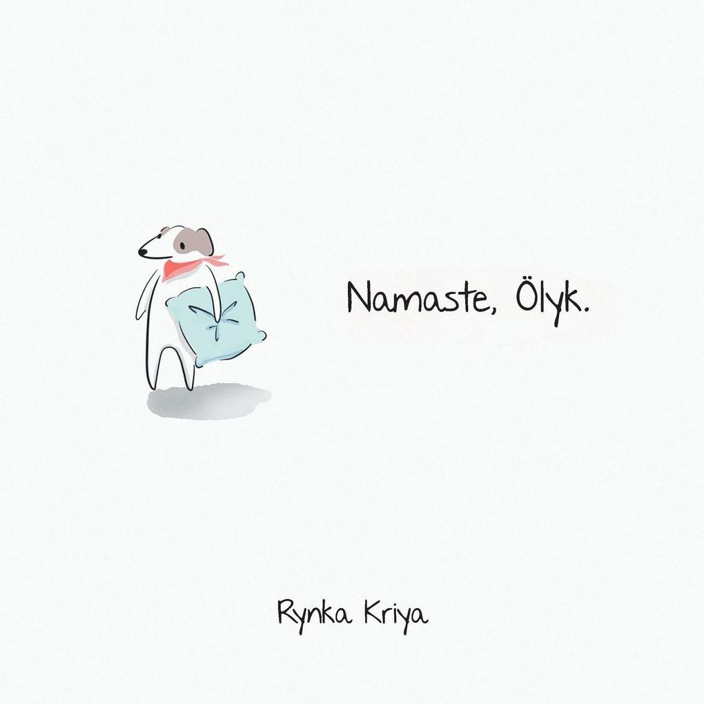 Namaste Ölyk.