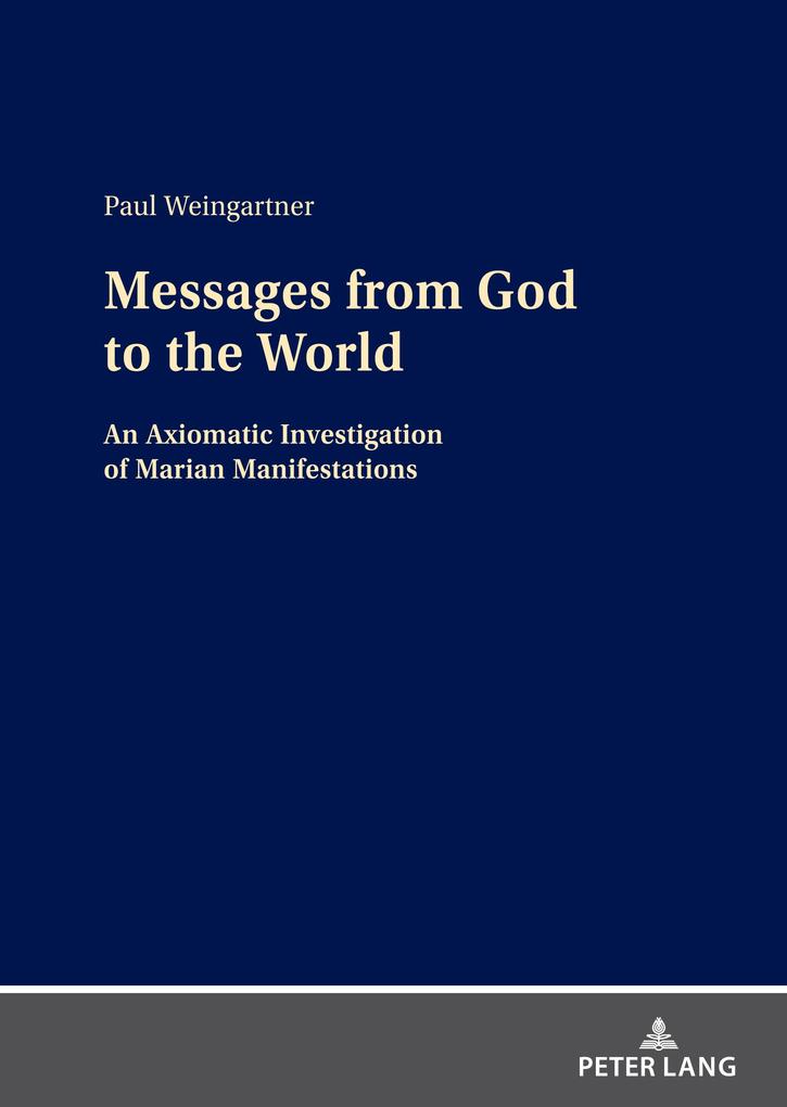 Messages from God to the World - Paul Weingartner