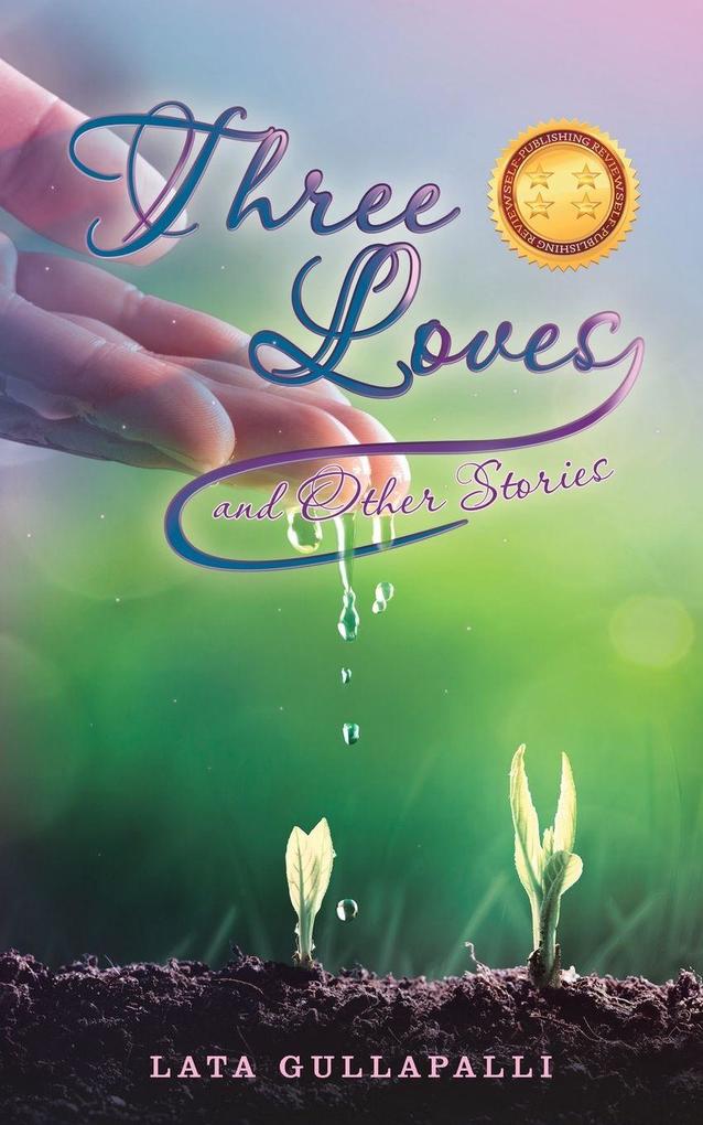 Three Loves and Other Stories