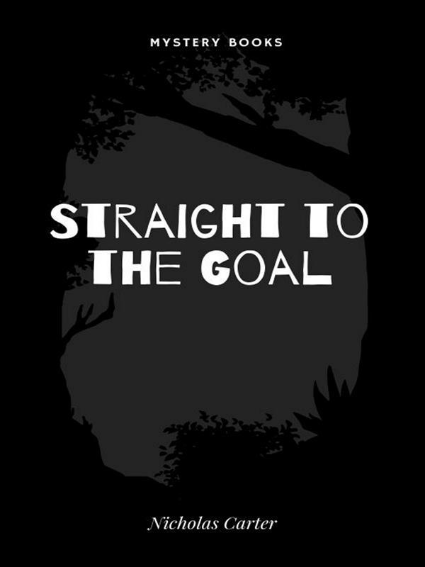 Straight to the Goal