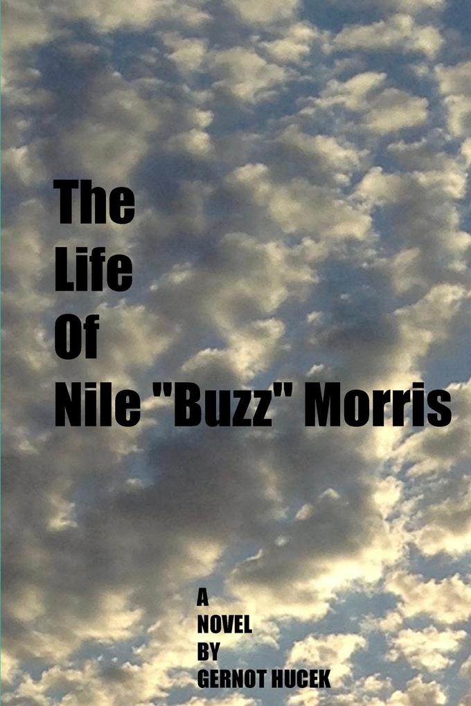 The Life of Nile Buzz Morris