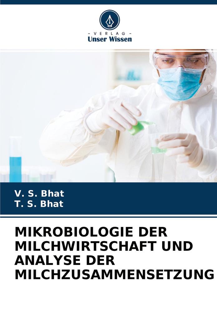 MIKROBIOLOGIE DER MILCHWIRTSCHAFT UND ANALYSE DER MILCHZUSAMMENSETZUNG