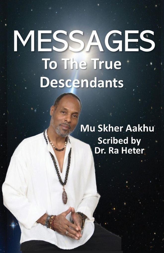 A Spiritual Book of Messages to the True Descendants
