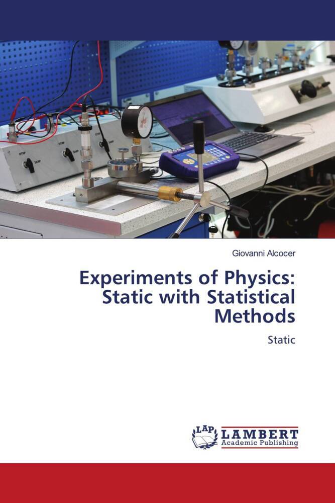 Experiments of Physics: Static with Statistical Methods