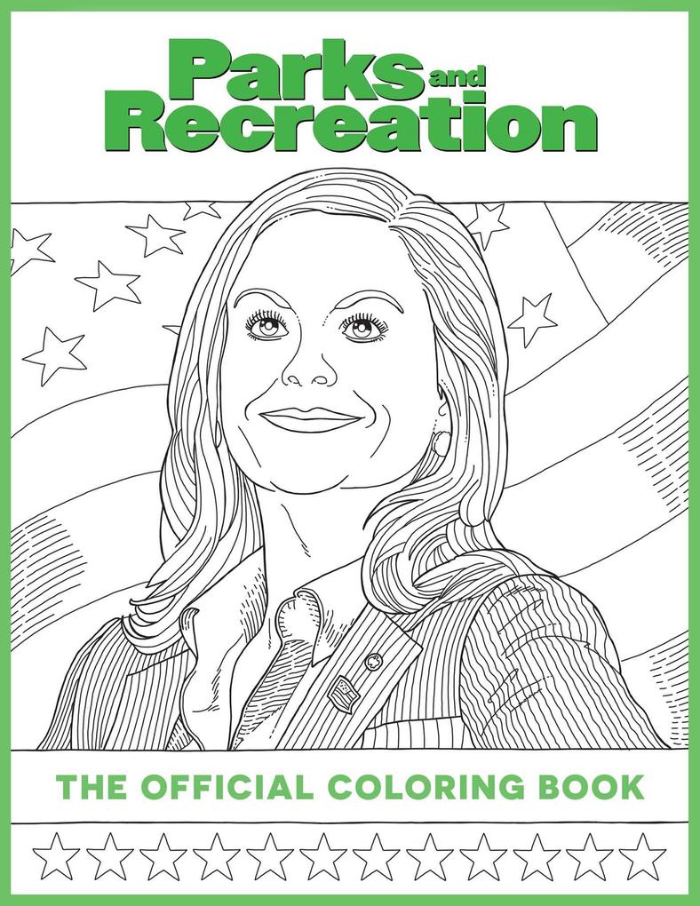 Parks and Recreation: The Official Coloring Book: (Coloring Books for Adults Official Parks and Rec Merchandise)