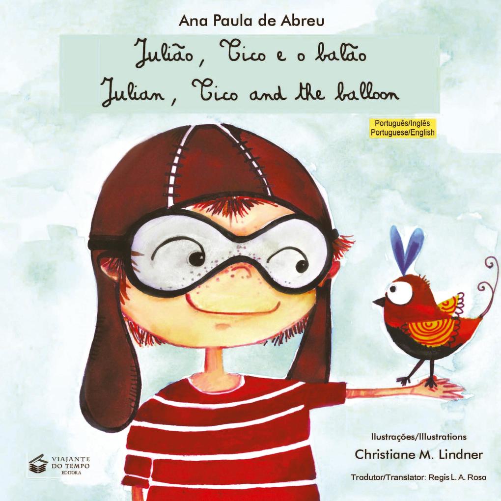 JULIÃO TICO E O BALÃO - JULIAN TICO AND THE BALLOON