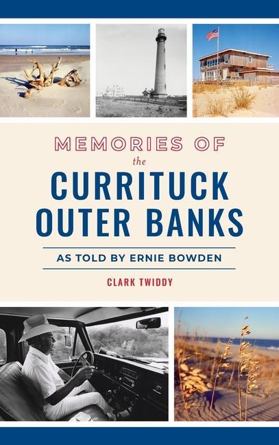 Memories of the Currituck Outer Banks