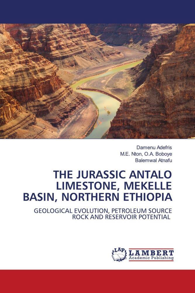 THE JURASSIC ANTALO LIMESTONE MEKELLE BASIN NORTHERN ETHIOPIA