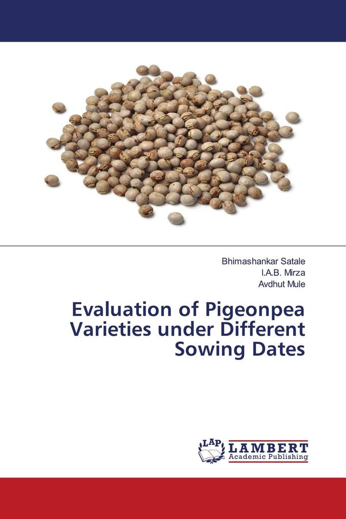 Evaluation of Pigeonpea Varieties under Different Sowing Dates