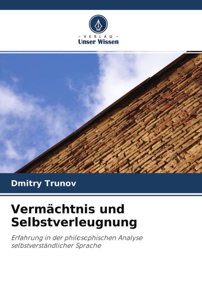 Vermächtnis und Selbstverleugnung