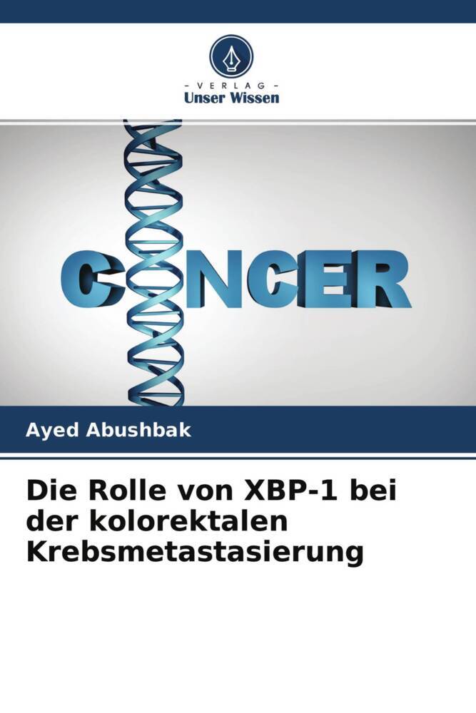 Die Rolle von XBP-1 bei der kolorektalen Krebsmetastasierung