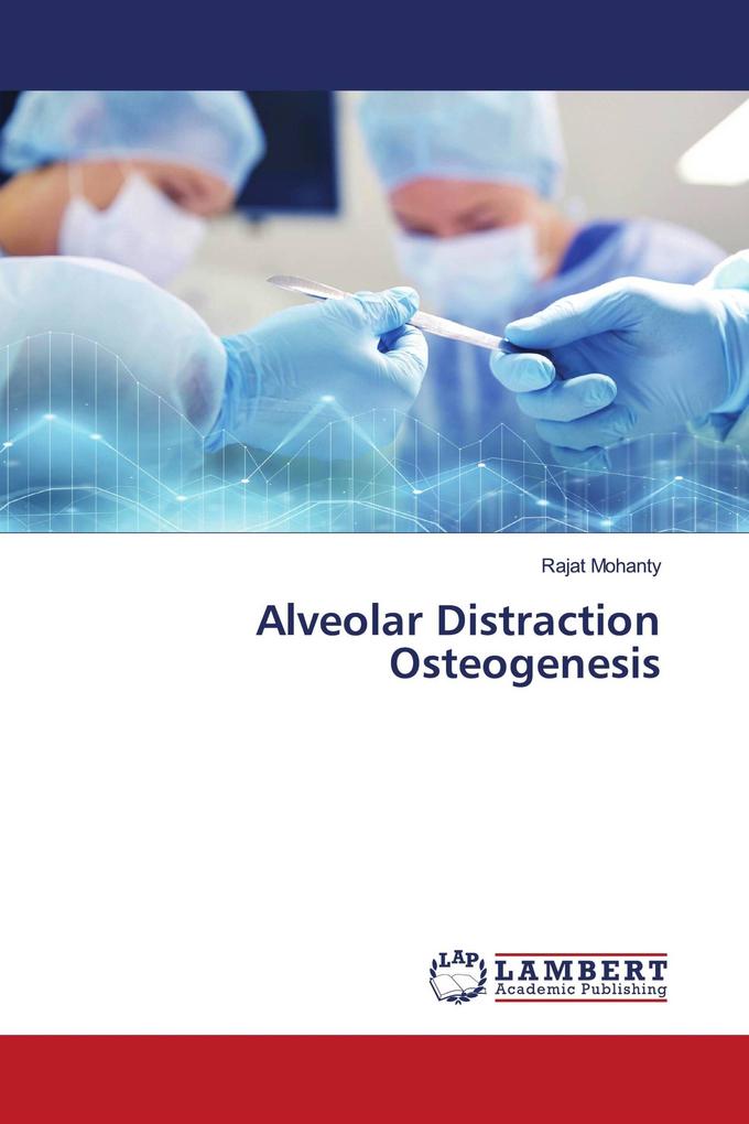 Alveolar Distraction Osteogenesis
