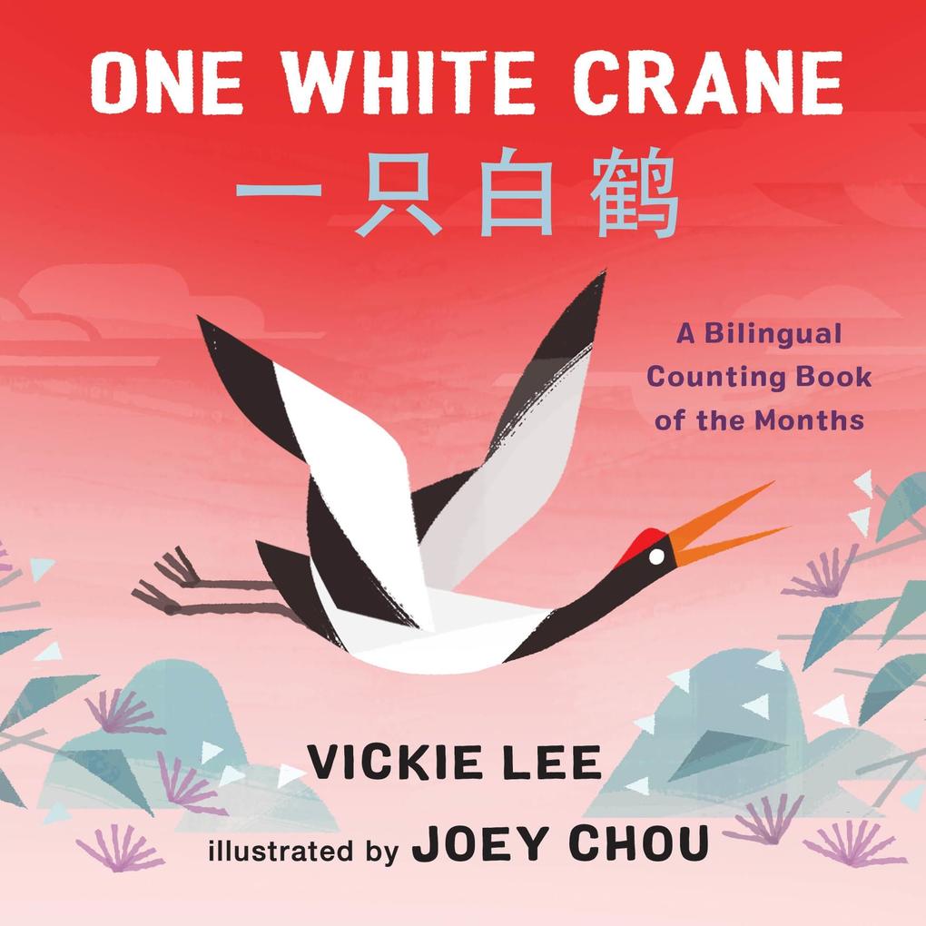 Image of One White Crane: A Bilingual Counting Book of the Months
