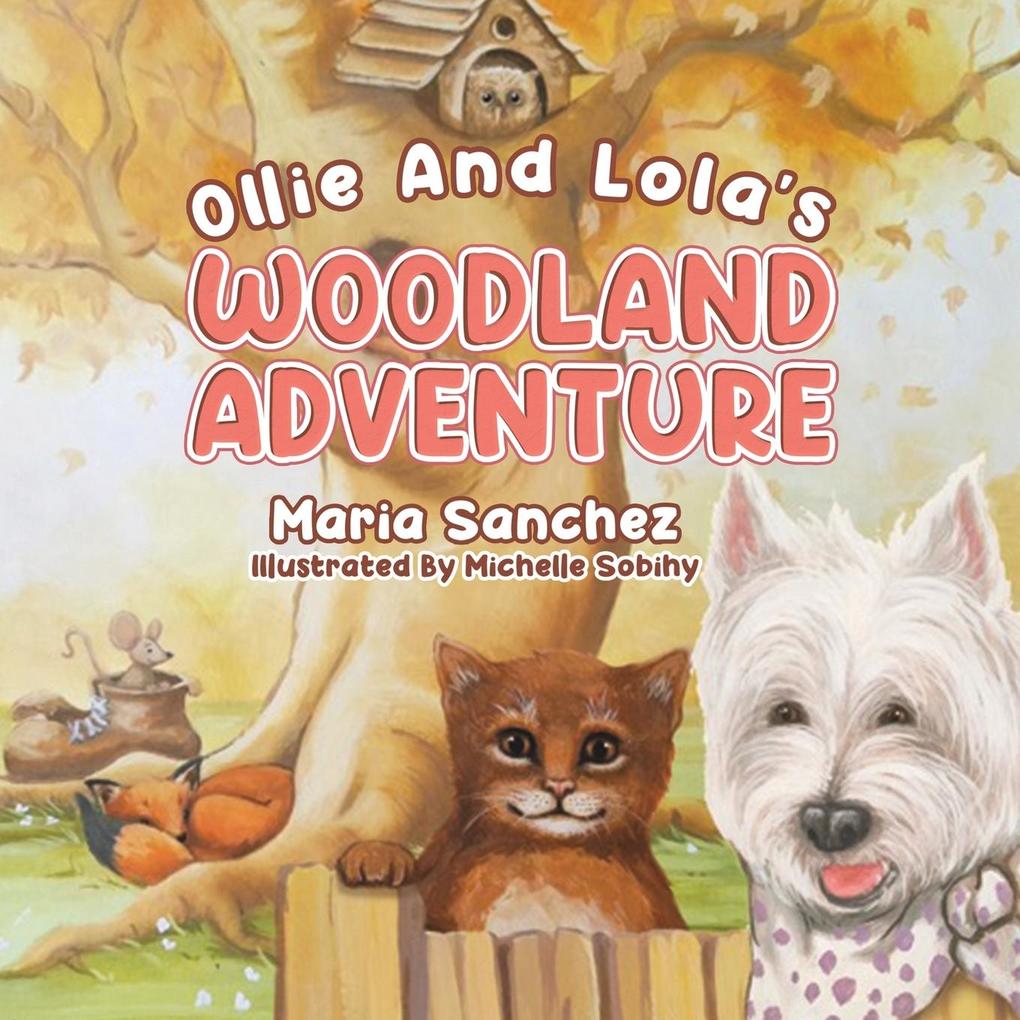 Ollie and Lola‘s Woodland Adventure