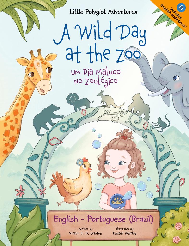 A Wild Day at the Zoo / Um Dia Maluco no Zoológico